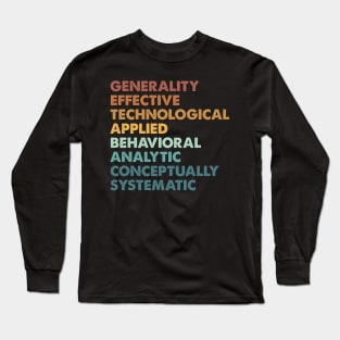 7 Dimensions Of Behavior, Applied Behavior Analysis, ABA Gift Long Sleeve T-Shirt